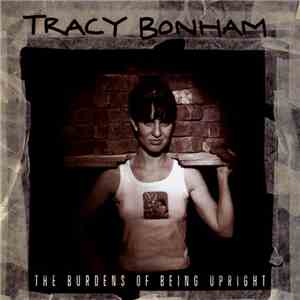 Tracy Bonham - The Burdens Of Being Upright mp3 album