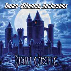 Trans-Siberian Orchestra - Night Castle mp3 album