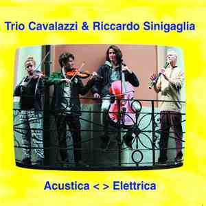Trio Cavalazzi, Riccardo Sinigaglia - Acustica Elettrica mp3 album