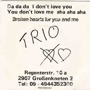 Trio - Da Da Da I Don't Love You You Don't Love Me Aha Aha Aha mp3 album