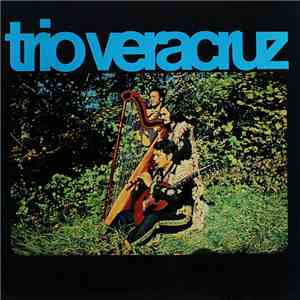 Trio Veracruz - Trio Veracruz mp3 album