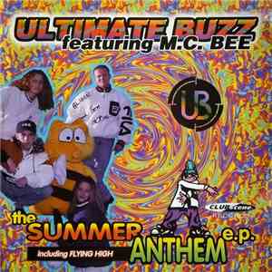 Ultimate Buzz Featuring M.C. Bee - The Summer Anthem E.P. mp3 album
