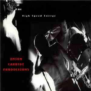 Union Carbide Productions - High Speed Energy mp3 album