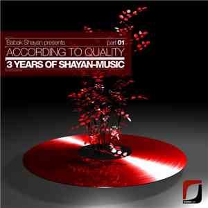 Various - According To Quality - 3 Years Of Shayan Music (Part 01) mp3 album