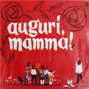 Various - Auguri, Mamma! mp3 album