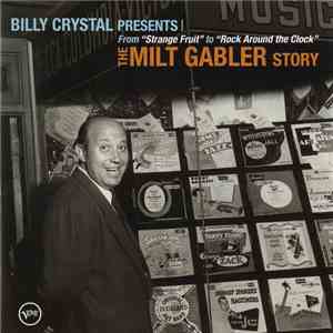 Various - Billy Crystal Presents The Milt Gabler Story mp3 album
