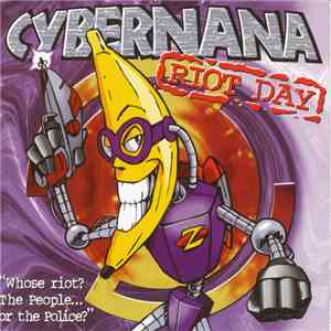 Various - Cybernana Riot Day “Whose riot? The People... or the Police?” mp3 album
