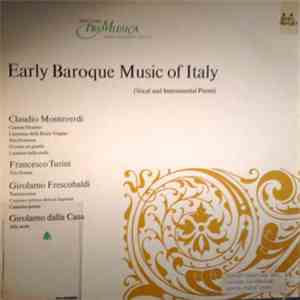 Various - Early Baroque Music Of Italy (Vocal And Instrumental Pieces) mp3 album