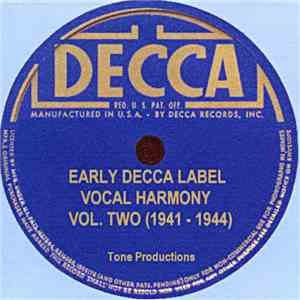 Various - Early Decca Label Vocal Harmony Vol. Two (1935-1941) mp3 album