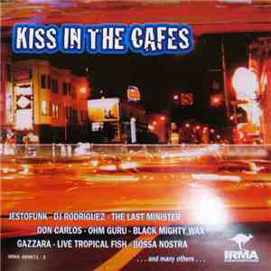 Various - Kiss In The Cafes mp3 album