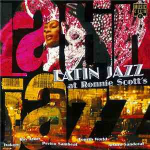 Various - Latin Jazz At Ronnie Scott's mp3 album