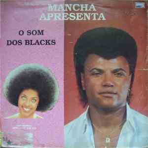 Various - Mancha Apresenta "O Som Dos Blacks" mp3 album