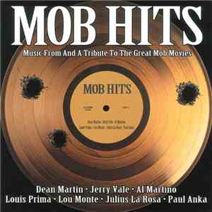 Various - Mob Hits - Music From And A Tribute To The Great Mob Movies mp3 album