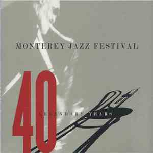 Various - Monterey Jazz Festival: 40 Legendary Years mp3 album