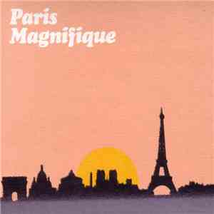 Various - Paris Magnifique mp3 album