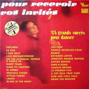 Various - Pour Recevoir Vos Invités - 24 Grands Succès Pour Danser mp3 album
