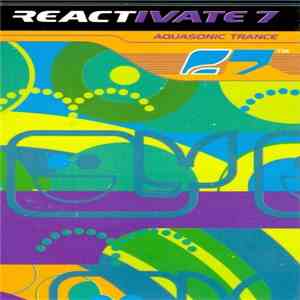Various - Reactivate 7 - Aquasonic Trance mp3 album