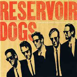 Various - Reservoir Dogs (Music From The Original Motion Picture Sound Track) mp3 album