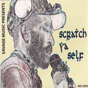 Various - Savage Music Presents Scratch Ya Self Mix Tape mp3 album