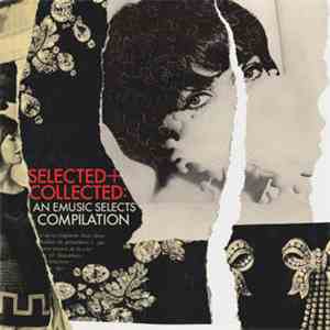 Various - Selected + Collected: An eMusic Selects Compilation. mp3 album