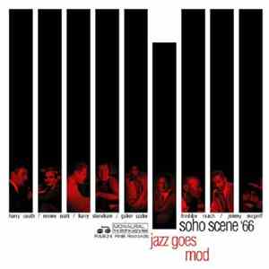 Various - Soho Scene '66 Jazz Goes Mod mp3 album