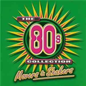 Various - The 80s Collection Movers & Shakers mp3 album
