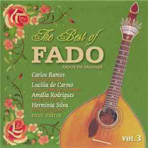 Various - The Best Of Fado - Fados Da Saudade (Vol. 3) mp3 album