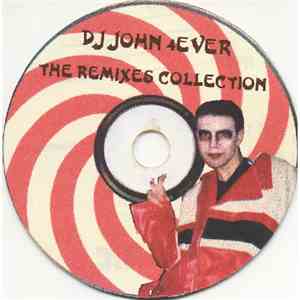 Various - The Remixes Collection - Dj John 4ever mp3 album