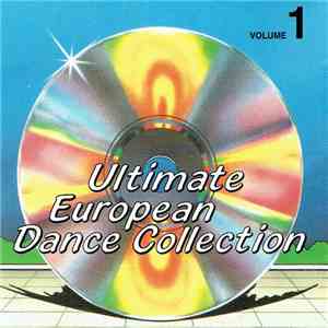 Various - Ultimate European Dance Collection - Volume 1 mp3 album