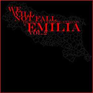 Various - We Will Not Fall - Benefit Compilation 4 Emilia - Vol. 2 mp3 album