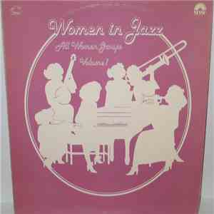 Various - Women In Jazz: All Women Groups Volume 1 mp3 album
