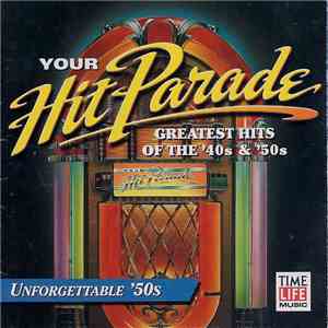 Various - Your Hit Parade: Unforgettable '50s mp3 album