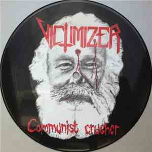 Victimizer - Communist Crusher mp3 album