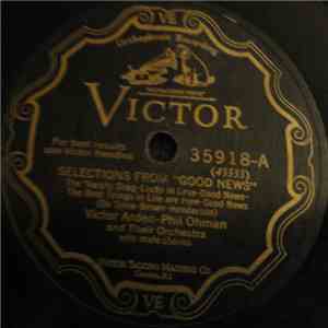 Victor Arden – Phil Ohman And Their Orchestra - Selections From "Good News" / Selections From "Funny Face" mp3 album