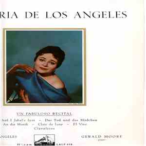 Victoria De Los Angeles, Gerald Moore - Un Fabuloso Recital mp3 album