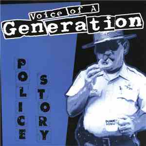 Voice Of A Generation - Police Story mp3 album