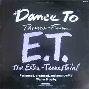 Walter Murphy - Themes From E.T. (The Extra Terrestrial) mp3 album