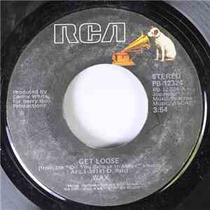Wax  - Get Loose mp3 album