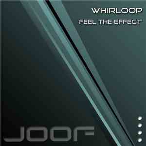 Whirloop - Feel The Effect mp3 album