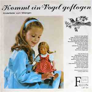 Wilhelmsburger Kinderchor, Walter Rust - Kommt Ein Vogel Geflogen mp3 album