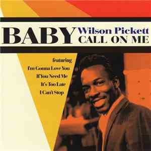 Wilson Pickett - Baby Call On Me mp3 album