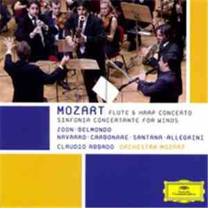 Wolfgang Amadeus Mozart - Flute & Harp Concerto, Sinfonia Concertante for Winds. Orchestra Mozart, Claudio Abbado mp3 album