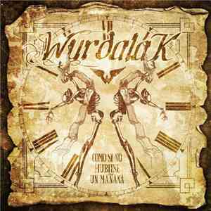 Wurdalak  - Como Si No Hubiese Un Mañana mp3 album