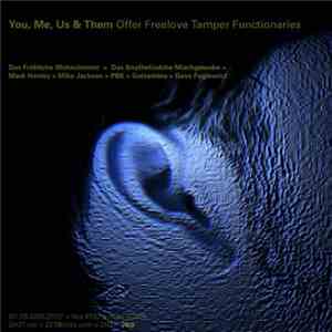You, Me, Us & Them - Offer Freelove Tamper Functionaries mp3 album