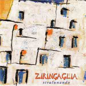 Ziringaglia - Stralunando mp3 album