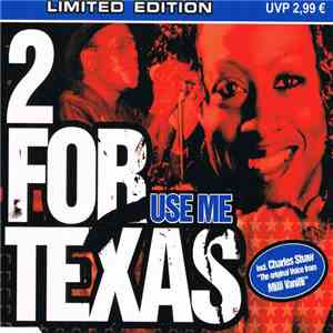 2 For Texas - Use Me mp3 album