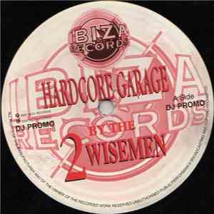 2 Wisemen  - Hardcore Garage mp3 album