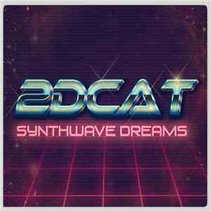 2DCAT - Synthwave Dreams mp3 album