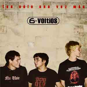 6 Voltios - Tan Sólo Una Vez Más mp3 album