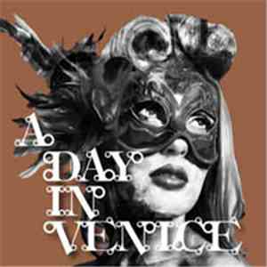A Day In Venice - A Day In Venice mp3 album